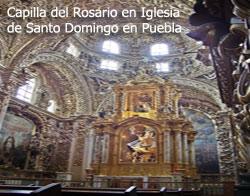 Capilla del Rosario en Iglesia de Santo Domingo en Puebla